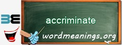 WordMeaning blackboard for accriminate